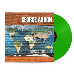 George Aaron - World Is Out (Transparent Green Repressing)