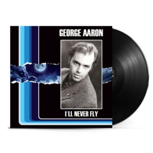 George Aaron - I'll Never Fly