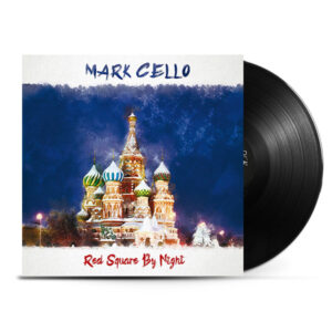 Mark Cello - Red Square By Night