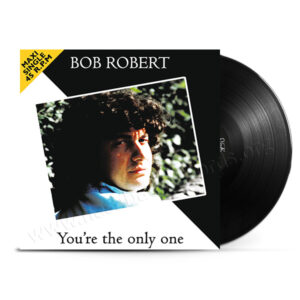 Bob Robert - You're The Only One