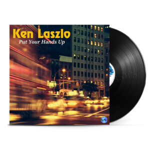 Ken Laszlo - Put Your Hands Up