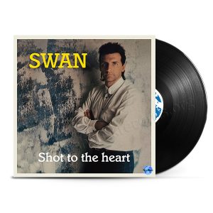 Swan - Shot To The Heart